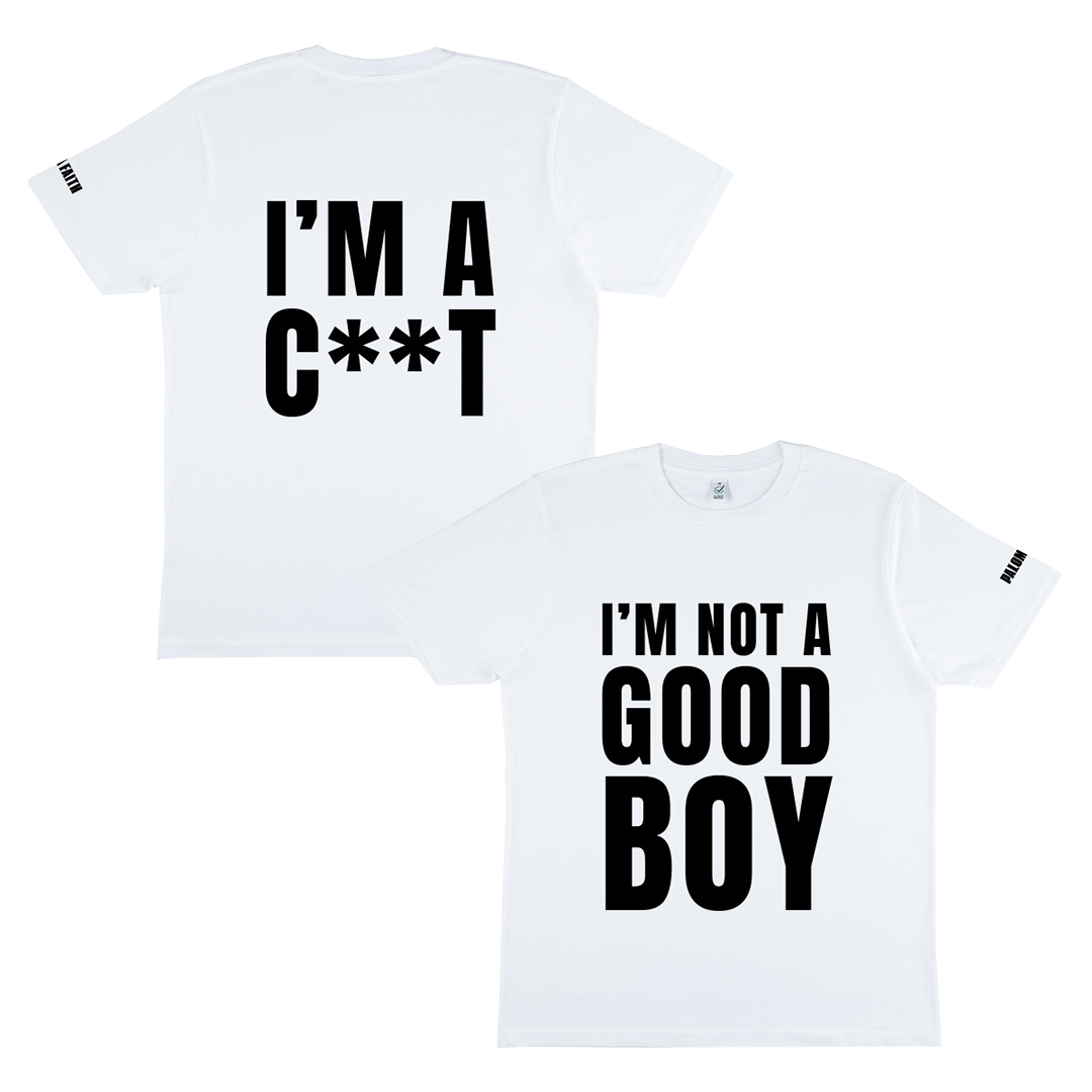 I'm Not A Good Boy | White T-Shirt